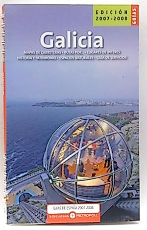 Guías Metrópoli De Galicia. Edición 2007-2008