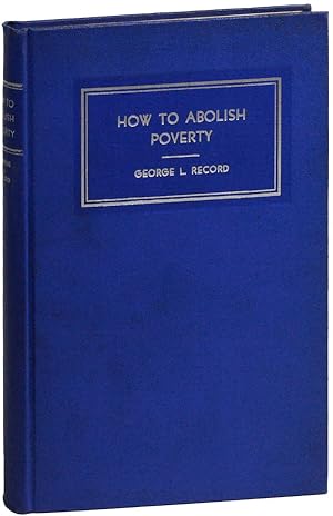 How to Abolish Poverty [Inscribed by the Association]