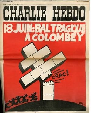 Image du vendeur pour CHARLIE HEBDO N83 - 18 JUIN : BAL TRAGIQUE A COLOMBEY mis en vente par Le-Livre