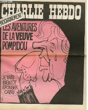 Image du vendeur pour CHARLIE HEBDO N134 - PROCHAINEMENT LES AVENTURES DE LA VEUVE POMPIDOU "JE VAIS BIENTOT EPOUSER CABU" mis en vente par Le-Livre