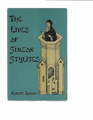 Bild des Verkufers fr THE LIVES OF SIMEON STYLITES. Translated from the Greek and Syriac With An Introduction By Rober Doran. Foreword By Susan Ashbrook Harvey. zum Verkauf von Chris Fessler, Bookseller