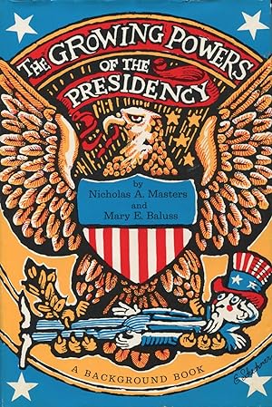 Seller image for The Growing Powers Of The Presidency for sale by Kenneth A. Himber