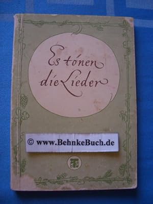 Seller image for Es tnen die Lieder Eine Auslese deutscher Volkslieder for sale by Antiquariat BehnkeBuch