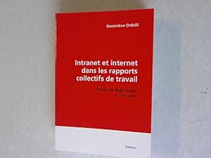 Imagen del vendedor de Intranet et Internet Dans les Rapports Collectifs de Travail. Etude de Droit Suisse et Compare. a la venta por Antiquariat Bookfarm