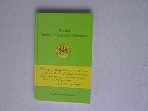 Imagen del vendedor de 150 Jahre Verein fr Geschichte Schlesiens. a la venta por Antiquariat Bookfarm