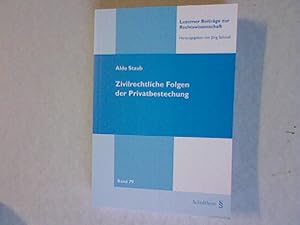 Zivilrechtliche Folgen der Privatbestechung. Luzerner Beiträge zur Rechtswissenschaft, Band 79.