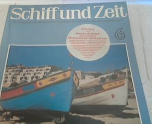 Schiff und Zeit No. 6 . Zeitschrift ; Herausgegeben von der Deutschen Gesellschaft für Schiffahrt...