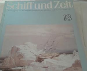 Schiff und Zeit No.13 . Zeitschrift ; Herausgegeben von der Deutschen Gesellschaft für Schiffahrt...