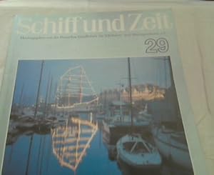 Schiff und Zeit No. 29 . Zeitschrift ; Herausgegeben von der Deutschen Gesellschaft für Schiffahr...