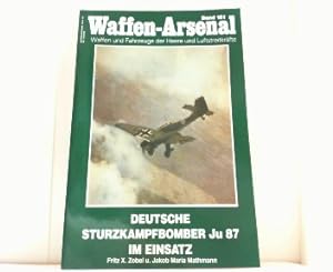 Seller image for Deutsche Sturzkampfbomber Ju 87 im Einsatz. Waffen-Arsenal. Band 151. for sale by Antiquariat Ehbrecht - Preis inkl. MwSt.