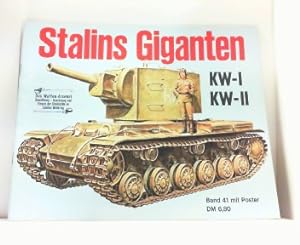 Bild des Verkufers fr Stalins Giganten KW-I KW-II. Waffen-Arsenal Band 41. OHNE Poster. zum Verkauf von Antiquariat Ehbrecht - Preis inkl. MwSt.