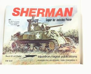 Image du vendeur pour Sherman. Gegner der deutschen Panzer. Waffen-ArsenalBand 45. OHNE Poster. mis en vente par Antiquariat Ehbrecht - Preis inkl. MwSt.