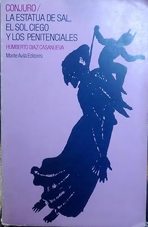 Bild des Verkufers fr Conjuro / La estatua de Sal, El sol ciego y Los penitenciales zum Verkauf von Librera Monte Sarmiento