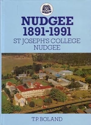 Nudgee 1891-1991 : St Joseph's College Nudgee