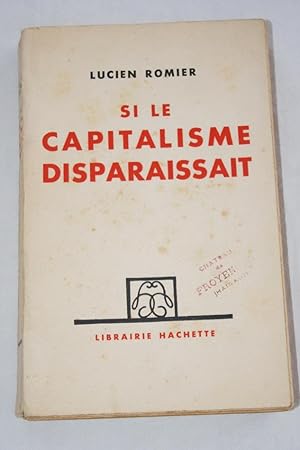 Immagine del venditore per SI LE CAPITALISME DISPARAISSAIT venduto da Librairie RAIMOND