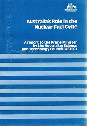 Australia's Role In The Nuclear Fuel Cycle