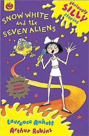 Seller image for Seriously Silly Stories: Snow White and The Seven Aliens (Paperback) for sale by AussieBookSeller
