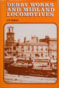 DERBY WORKS & MIDLAND LOCOMOTIVES