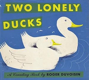 Two Lonely Ducks: A Counting Book