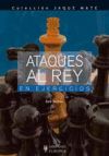 Seller image for Ataques al rey en ejercicios (Jaque mate) for sale by AG Library