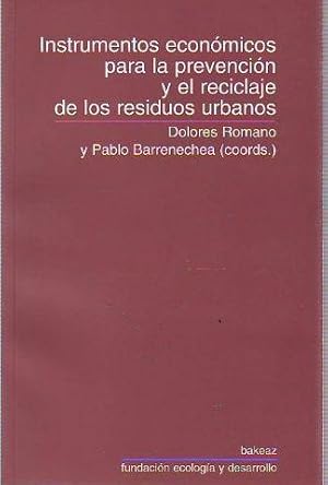 INSTRUMENTOS ECONÓMICOS PARA LA PREVENCIÓN Y EL RECICLAJE DE LOS RESIDUOS URBANOS.