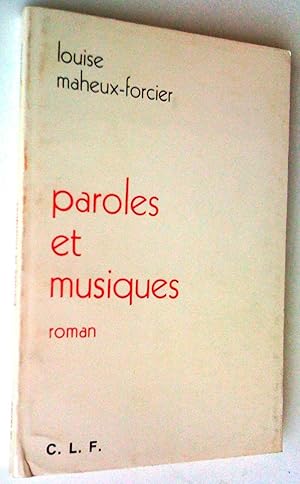 Seller image for Paroles et musiques. Roman for sale by Claudine Bouvier