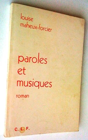 Seller image for Paroles et musiques. Roman for sale by Claudine Bouvier