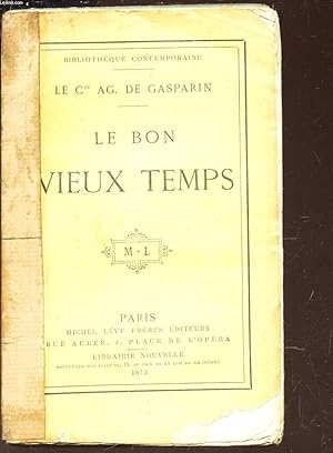 Seller image for LE BON VIEUX TEMPS for sale by Le-Livre