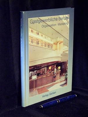 Imagen del vendedor de Gastgewerbliche Berufe - Organisation und Marketing - Restaurantfachmann/-fachfrau Hotelfachmann/-fachfrau - a la venta por Erlbachbuch Antiquariat