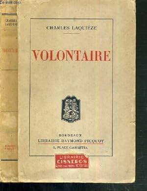 Imagen del vendedor de VOLONTAIRE - EPISODE DE LA GRANDE GUERRE PAR UN FANTASSIN DE 17 ANS. a la venta por Le-Livre