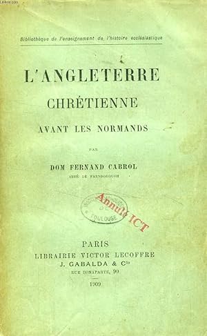 Bild des Verkufers fr L'ANGLETERRE CHRETIENNE AVANT LES NORMANDS zum Verkauf von Le-Livre