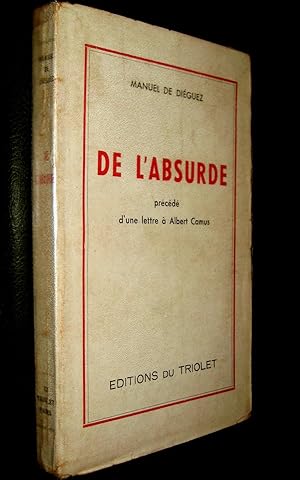 De l'absurde. Prcd d'une Lettre  Albert Camus.: DIEGUEZ, Manuel de