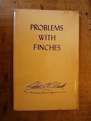 PROBLEMS WITH FINCHES