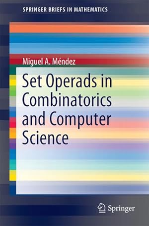 Seller image for Set Operads in Combinatorics and Computer Science for sale by BuchWeltWeit Ludwig Meier e.K.