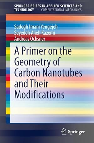 Immagine del venditore per A Primer on the Geometry of Carbon Nanotubes and Their Modifications venduto da BuchWeltWeit Ludwig Meier e.K.