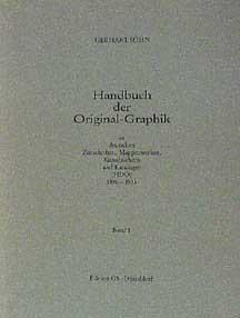 German Periodicals with Original Graphics, 1890-1933 = Handbuch der Original-Graphik in deutschen...
