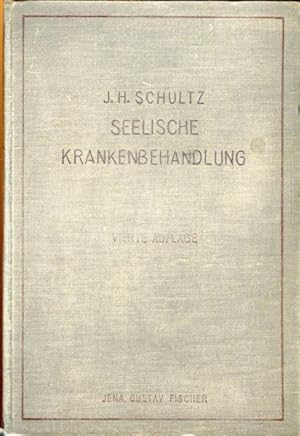 Seelische Krankenbehandlung (Psychotherapie) .Ein Grundriß für Fach- und Allgemeinpraxis.