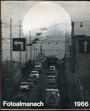 Fotoalmanach international 1966. Ein Querschnitt durch das fotographische Schaffen unserer Zeit. ...