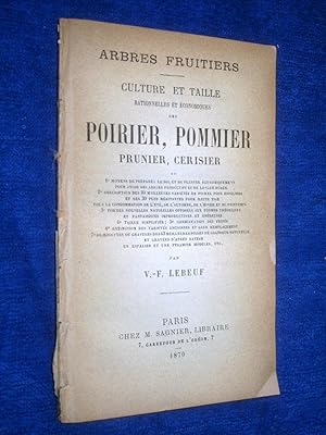 Seller image for Arbres Fruiters, Culture et Taille Rationnelles et Economiques des Poirier, Pommier, Prunier, Cerisier for sale by Tony Hutchinson