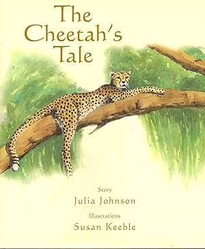 Imagen del vendedor de The Cheetah's Tale a la venta por Beverly Loveless