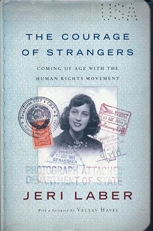 Seller image for The Courage of Strangers Coming of Age with the Human Rights Movement for sale by Good Books In The Woods