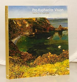 Imagen del vendedor de Pre-Raphaelite Vision: Truth To Nature a la venta por Kerr & Sons Booksellers ABA