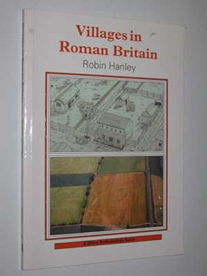 Villages in Roman Britain - Shire Archaeology Series #49