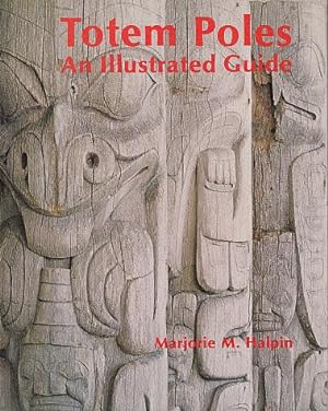 Image du vendeur pour Totem Poles: An Illustrated Guide mis en vente par LEFT COAST BOOKS