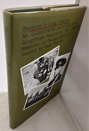 Imagen del vendedor de Sassoon's Long Journey. An illustrated selection from The Complete Memoirs of George Sherston edited by Paul Fussell. a la venta por Addyman Books