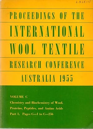 Seller image for Proceedings of the International Wool Textile Research Conference Australia 1955 Volume C Chemistry and Biochemistry of Wool, Proteins, Peptides, and Amino Acids Part I, Pages C-1 to C-256 for sale by Book Booth