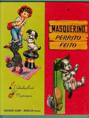 Seller image for MASQUERINO, PERRITO FEITO. (Coleccin Amistad) for sale by Librera DANTE