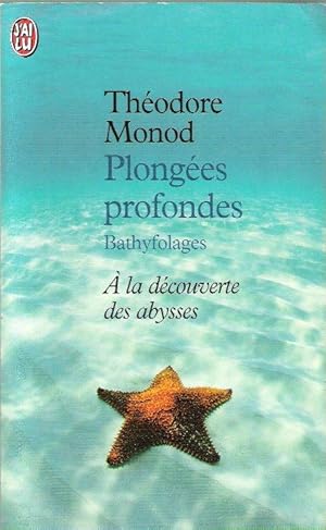 Imagen del vendedor de Plonges Profondes : Bathyfolages ,  La Dcouverte Des Abysses a la venta por Au vert paradis du livre