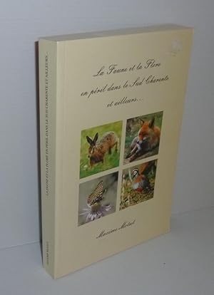 La faune et la flore en péril dans le sud charente et ailleurs. Marennes - 2002