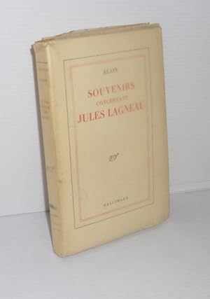 Souvenirs concernant Jules Lagneau. Paris. NRF Gallimard. 1950.